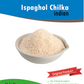 Best Quality | Indian Ispaghol Chilka | Psyllium Husk |